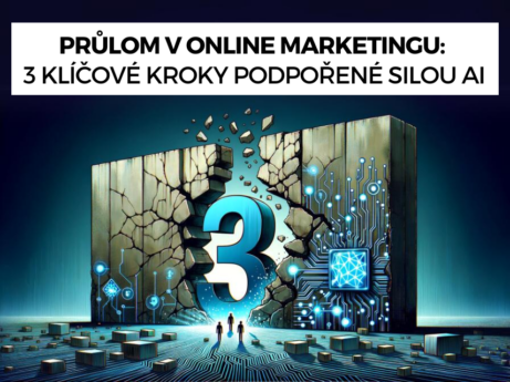Obrázek zobrazující průlom ve zdi s digitálními prvky a ikonami AI, doplněný číslem '3' a stopami představujícími tři klíčové kroky v online marketingu.